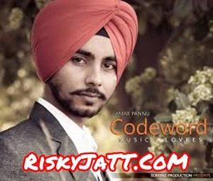 Download Code Word by Amar Pannu top 100 mp3 song