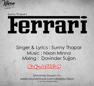 Download Ferrari Ft. Nixon Minna by Sunny Thapar top 100 mp3 song
