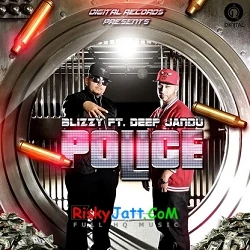 Download Police (Feat. Deep Jandu) by Blizzy mp3 song