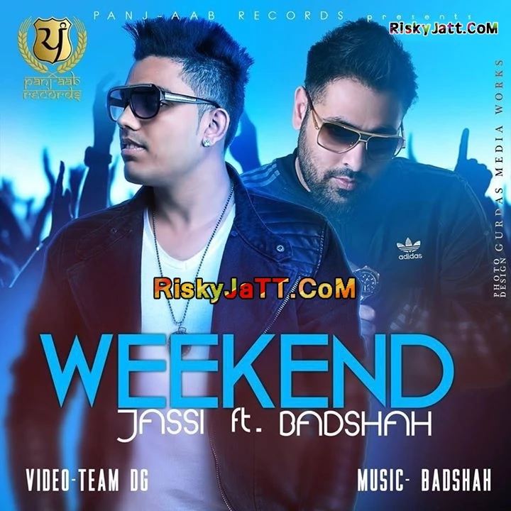 Download Weekend Ft BADSHAH by Jassi top mp3 song