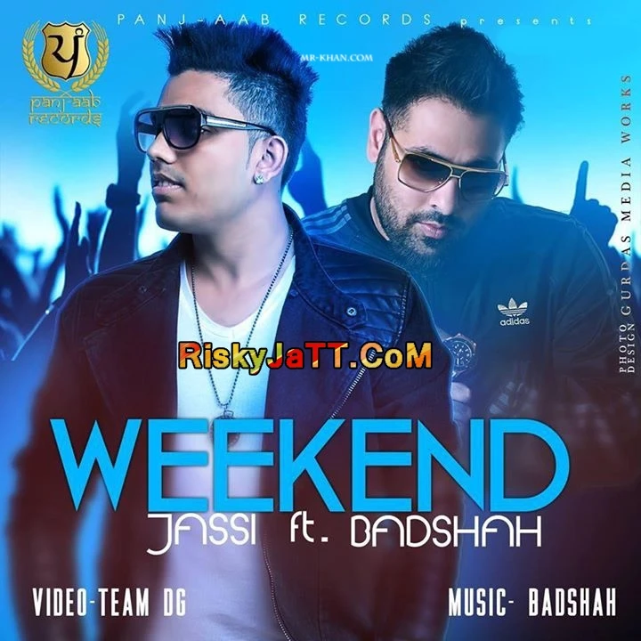 Download Weekend- Ft Badshah by Jassi top mp3 song