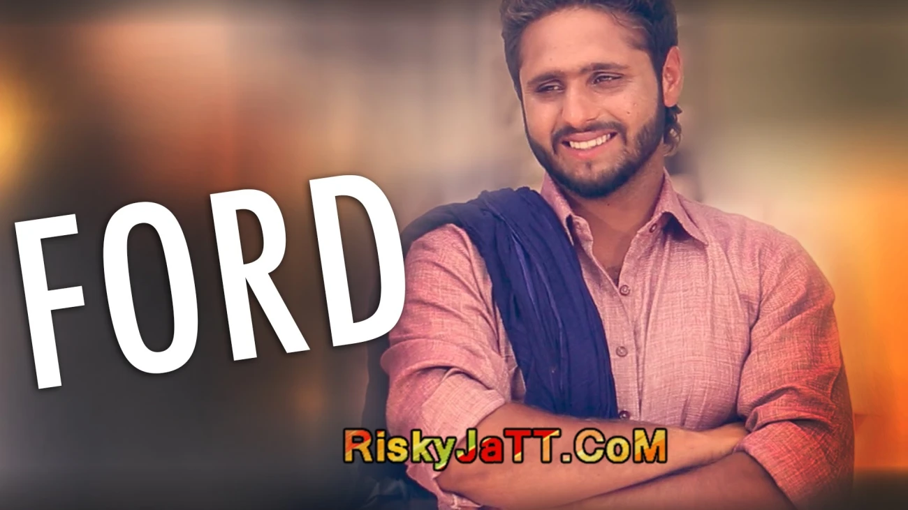 Download Ford (Feat Muzical Doctorz) by Jas Dhaliwal top mp3 song