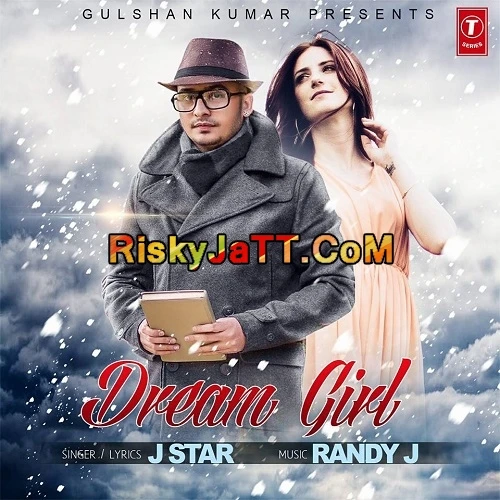 Download Dream Girl by J Star top 100 mp3 song