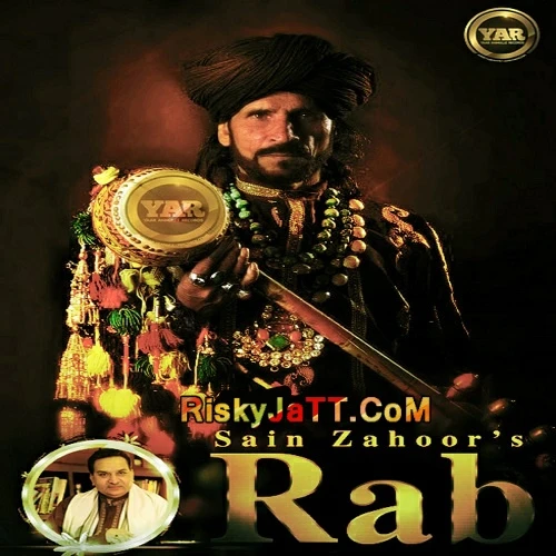Download Rab by Sain Zahoor top 100 mp3 song
