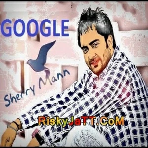Download Google(live) by Sharry Maan top 100 mp3 song