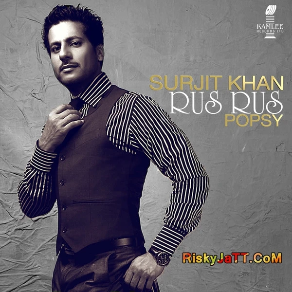 Download Rus Rus Ft Popsy by Surjit Khan top 100 mp3 song