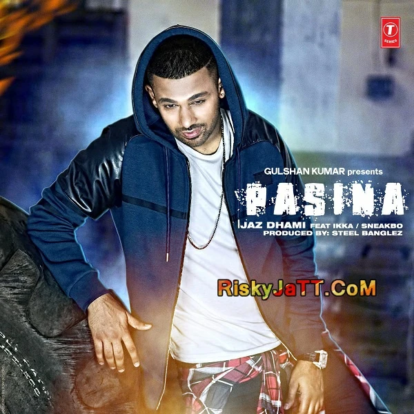 Download Pasina (feat Ikka Sneakbo) by Jaz Dhami top 100 mp3 song