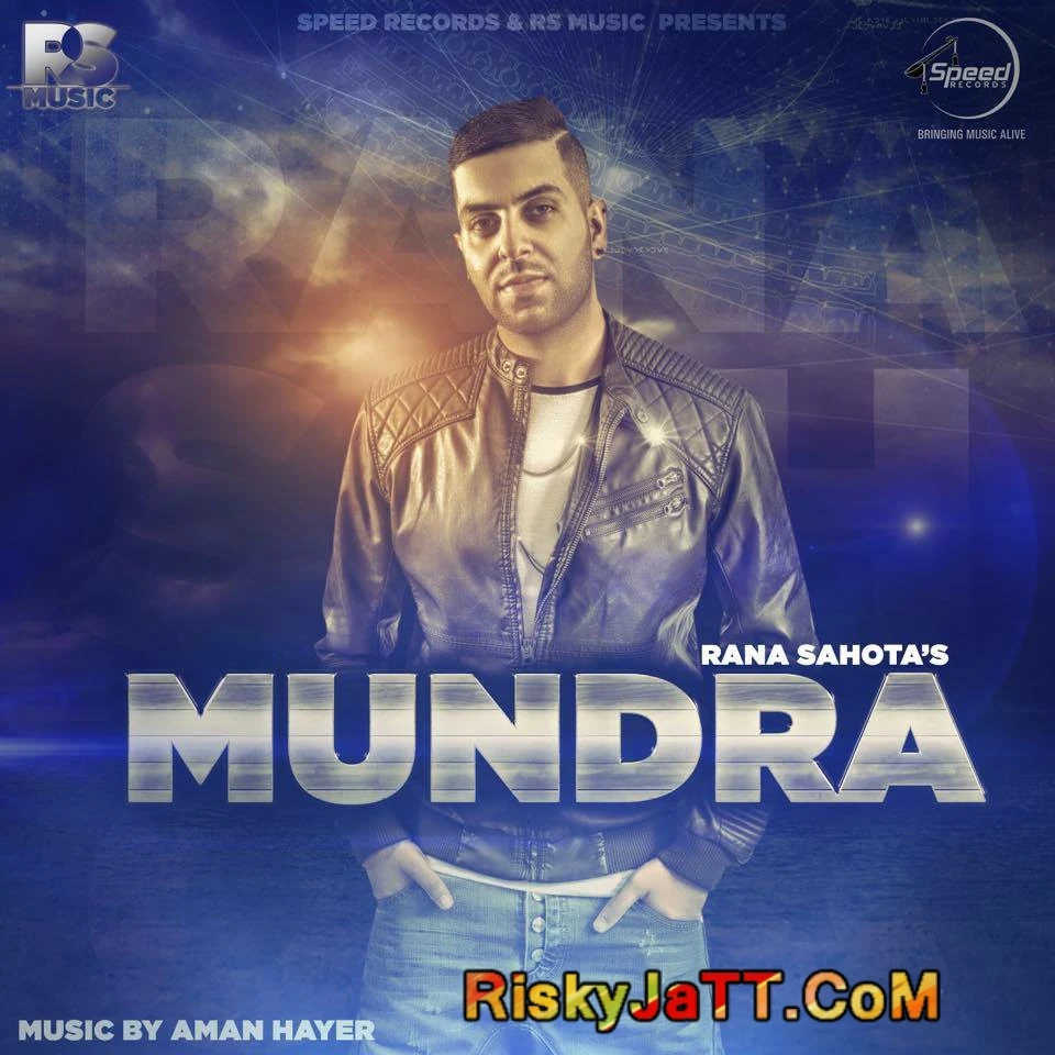 Download Mundra Ft Aman Hayer by Rana Sahota top mp3 song