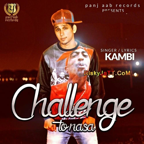 Download Challenge to NASA (Ft Preet Hundal Muzical Doctor) by Kami top 100 mp3 song
