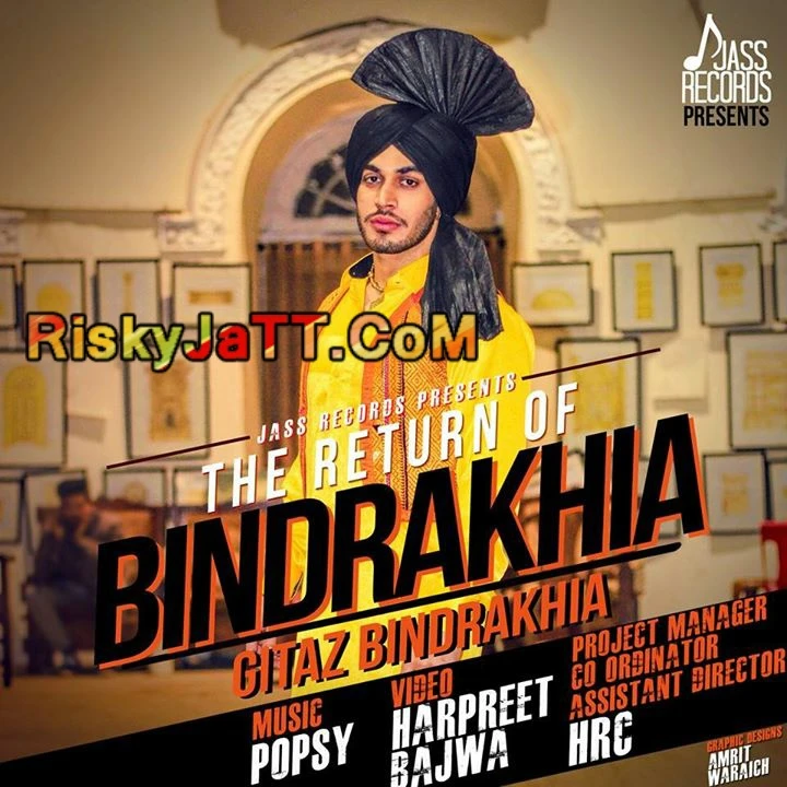 Download The Return of Bindrakheia by Gitaz Bindrakheia top 100 mp3 song