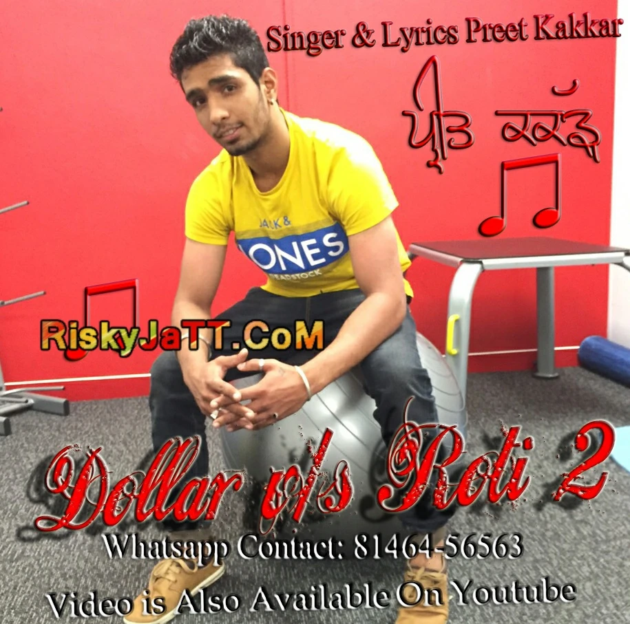 Download Dollar Vs Roti 2 by Preet Kakkar top 50 mp3 song
