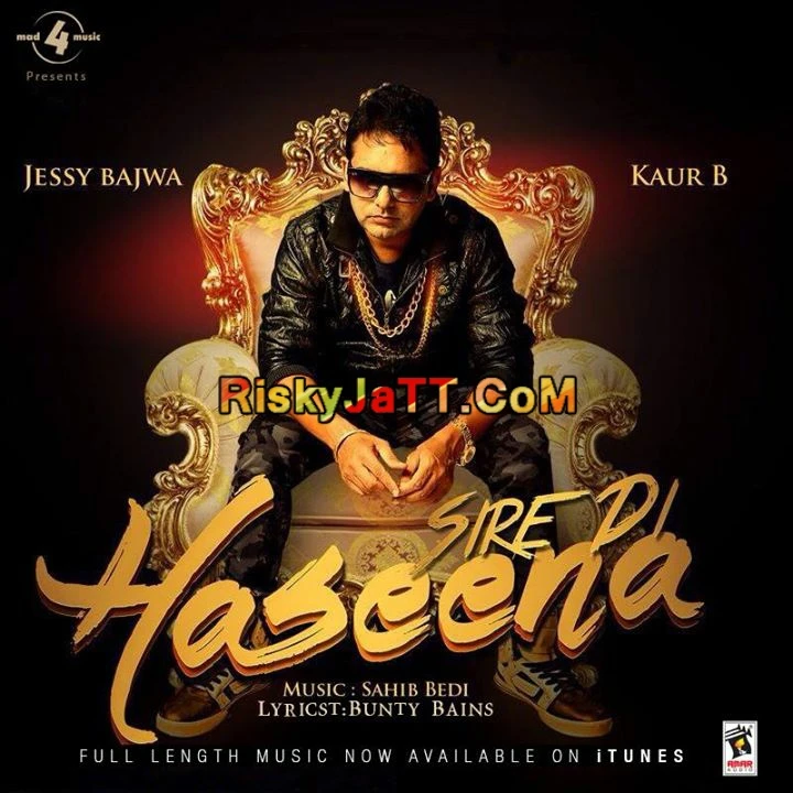 Download Sire Di Haseena by Kaur B and Jessy Bajwa top 100 mp3 song