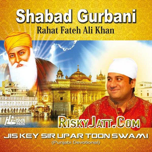 Download Rasna Japti Tu Hi Tu Hi by Rahat Fateh Ali Khan top 100 mp3 song
