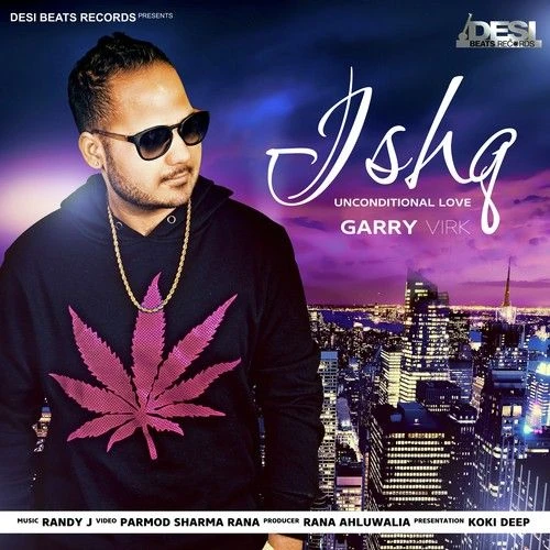 Download Unconditional Love Ft Randy J by Garry Virk top 100 mp3 song