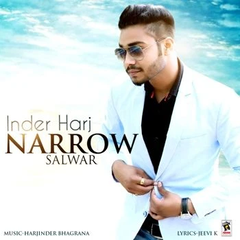 Download Narrow Salwaar by Inder Harj top 100 mp3 song