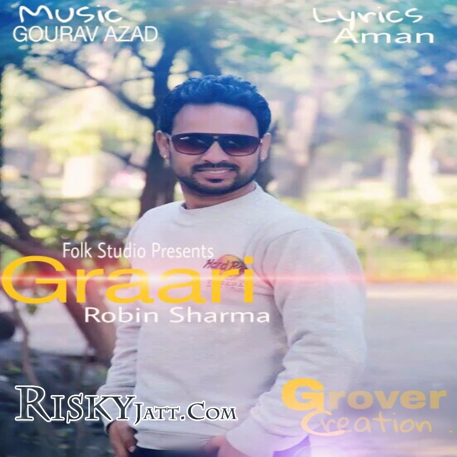 Download Graari by Robin Sharma mp3 song
