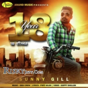 Download 18 Year Ft Desi Crew by Sunny Gill top mp3 song