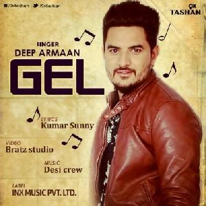 Download Gel by Deep Armaan mp3 song