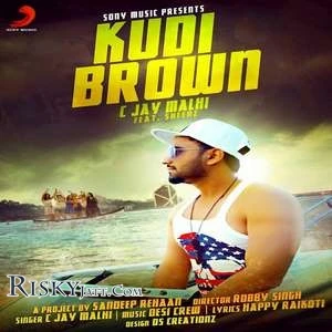Download Kudi Brown by C Jay Malhi top mp3 song