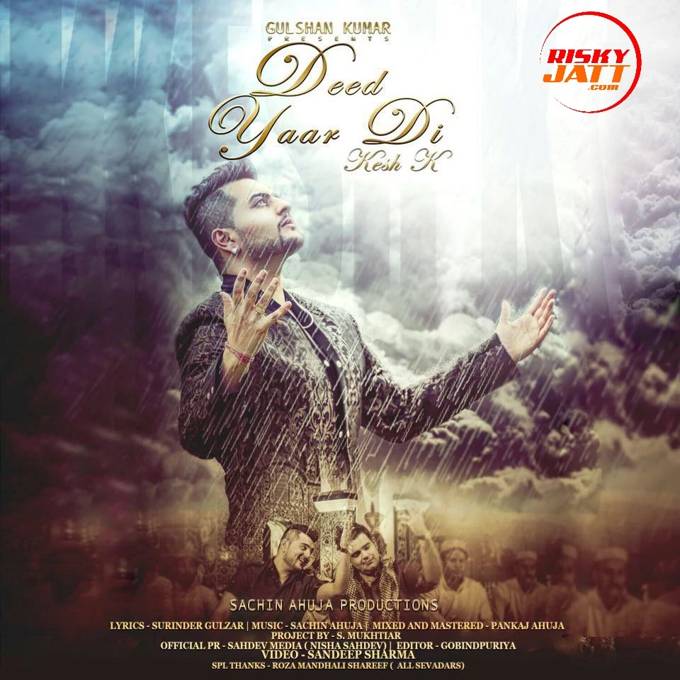 Download Deed Yaar Di Ft Sachin Ahuja by Kesh K top 50 mp3 song