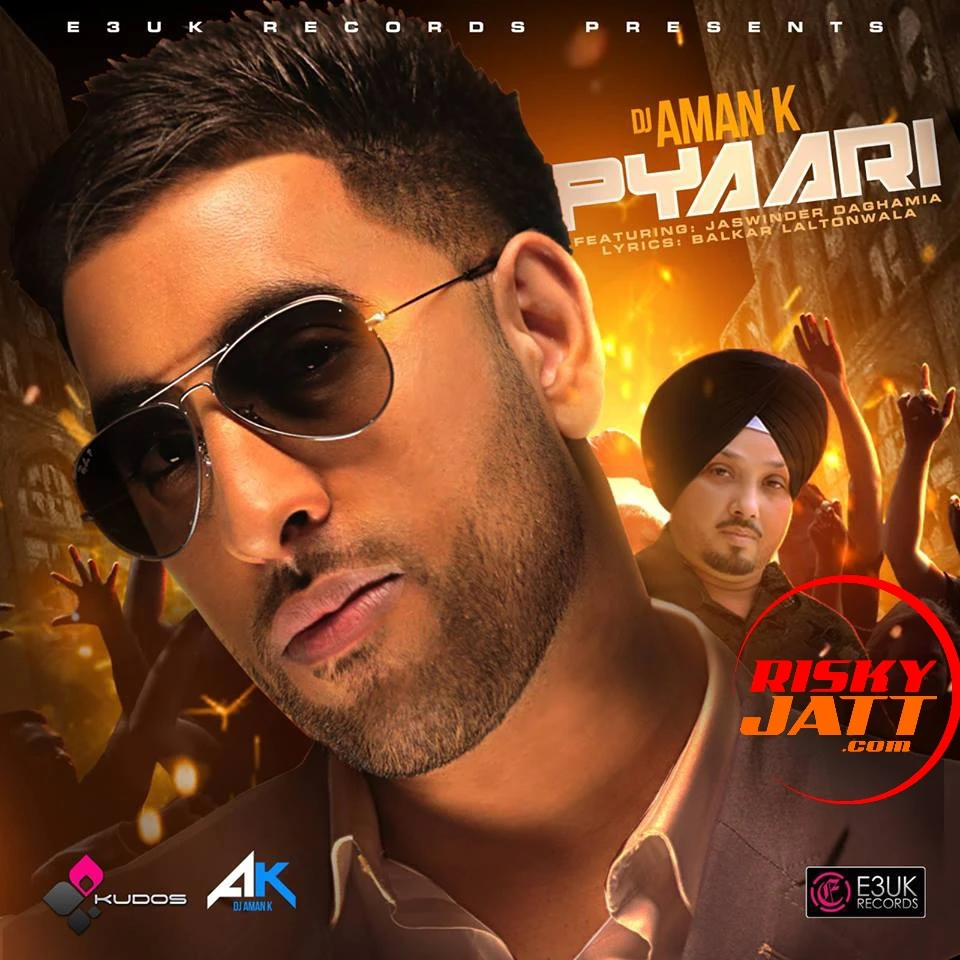 Download Pyaari by Jaswinder Daghamia and DJ Aman K top 100 mp3 song