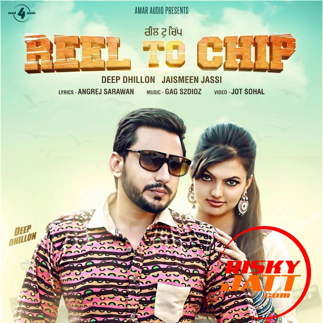 Download Reel to Chip by Deep Dhillon and Jaismeen Jassi top mp3 song