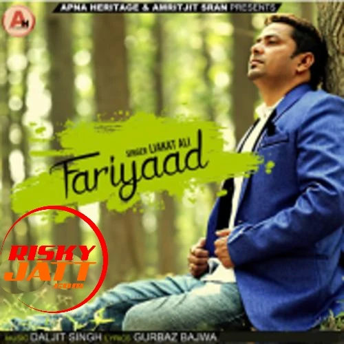 Download Fariyaad by Liakat Ali top 100 mp3 song