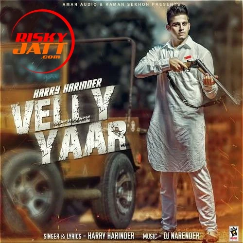 Download Velly Yaar by Harry Harinder top 100 mp3 song