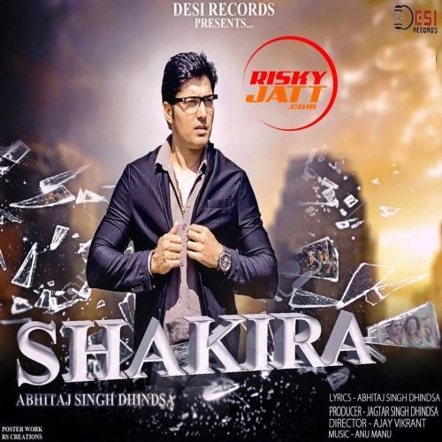 Download Shakira by Abhitaj Singh Dhindsa mp3 song