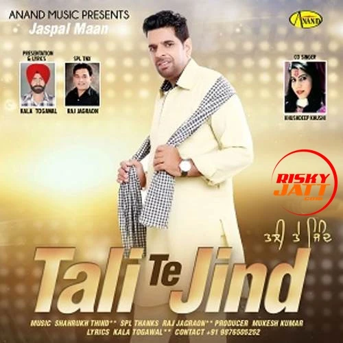 Download Tali Te Jind by Jaspal Maan top mp3 song