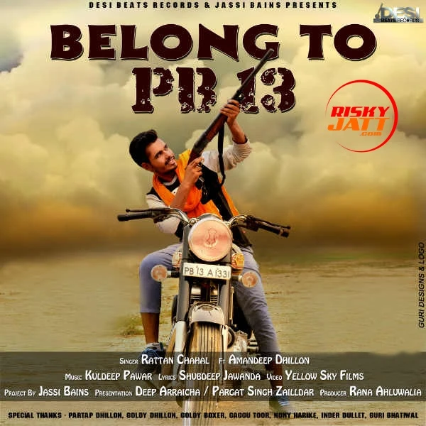 Download Belong to PB 13 by Rattan Chahal and Amandeep Dhillon top 100 mp3 song
