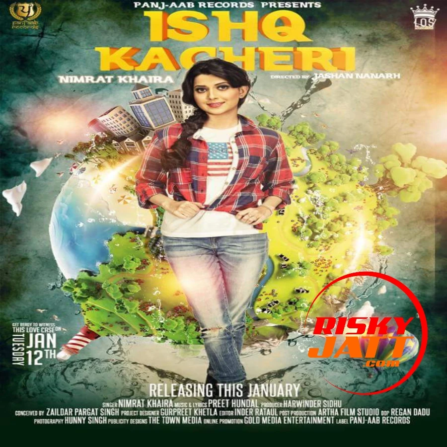 Download Ishq Kacheri by Nimrat Khaira top 100 mp3 song