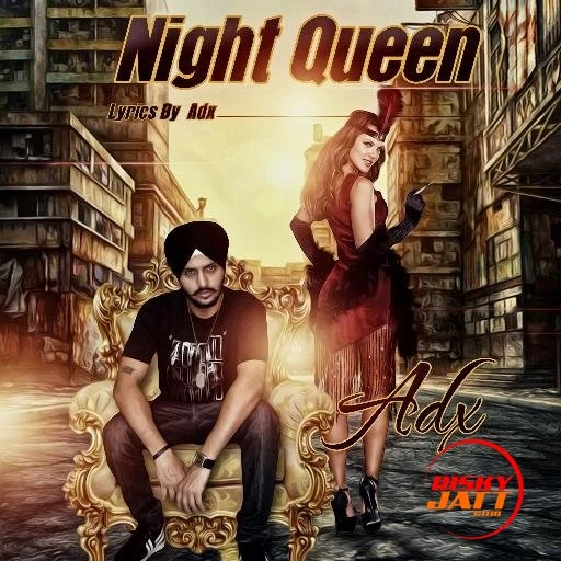 Download Night Queen by Djay Adx top 100 mp3 song