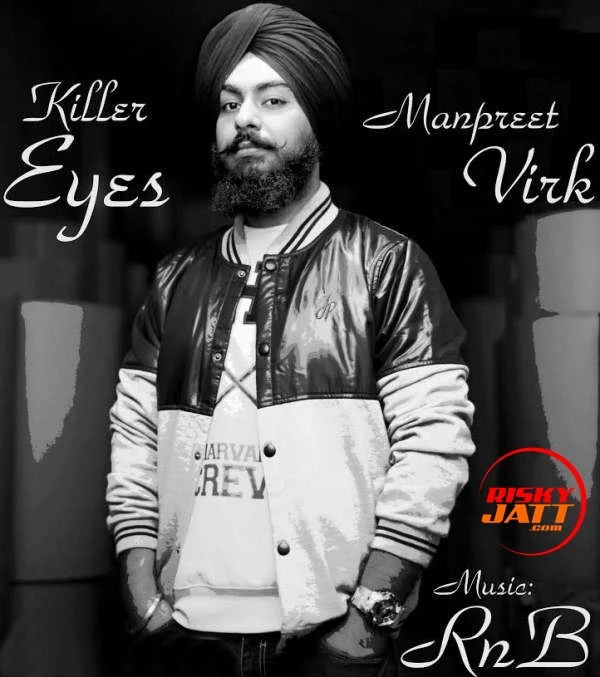 Download Killer Eyes by Manpreet Virk top 100 mp3 song