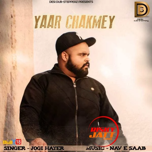 Download Yaar Chakmey by Jogi Hayer top 50 mp3 song