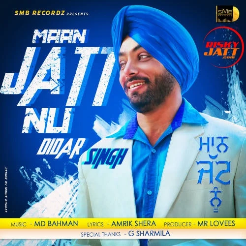 Download Maan Jatt Nu by Didar Singh top 100 mp3 song
