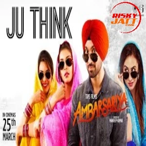 Download Ju Think by Diljit Dosanjh top mp3 song
