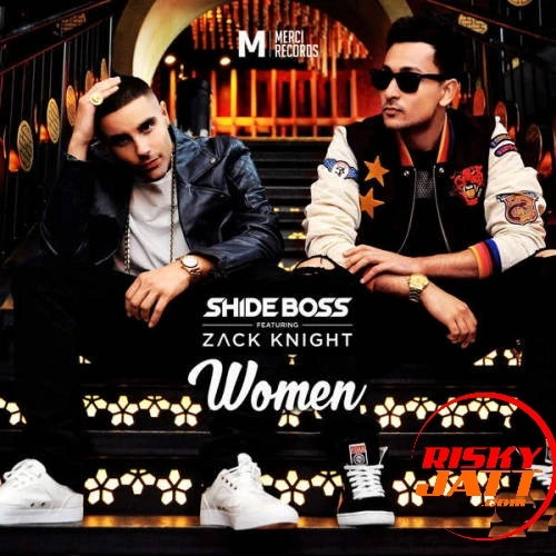 Download Women (Panjabi Hit Squad Remix) by Shide Boss and Zack Knight mp3 song