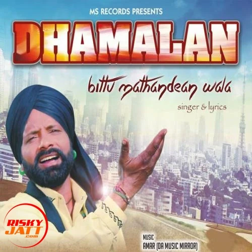 Download Dhamalan by Bittu Mathandean Wala top mp3 song