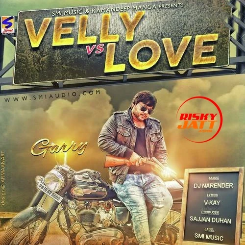 Download Velly Vs Love by Garry top 100 mp3 song