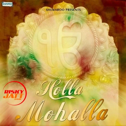 Download Holla Mohalla by Bob D top 100 mp3 song