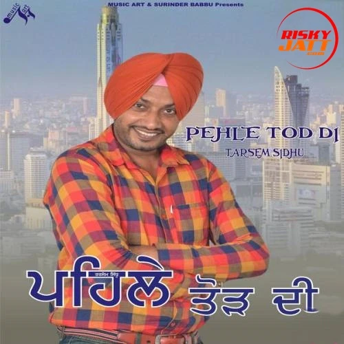Download Patlo by Tarsem Sidhu top 100 mp3 song