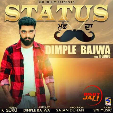 Download Status Muchh Da by Dimple Bajwa mp3 song