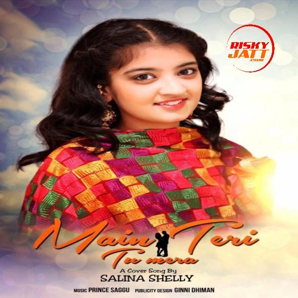 Download Main Teri Tu Mera by Salina Shelly mp3 song