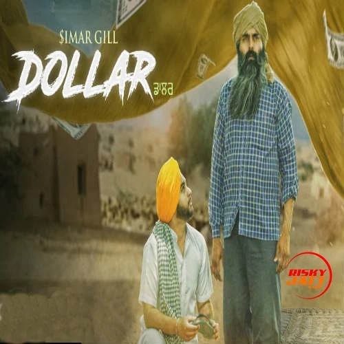 Download Dollar by Simar Gill top 50 mp3 song