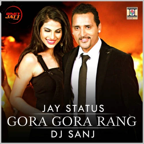 Download Gora Gora Rang by Jay Status mp3 song