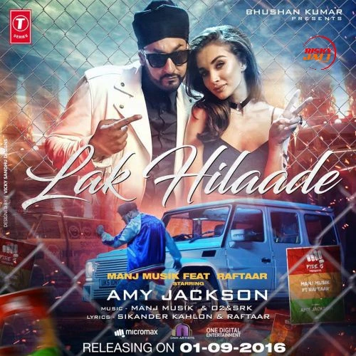 Download Lak Hilaade by Raftaar and Manj Musik top 100 mp3 song