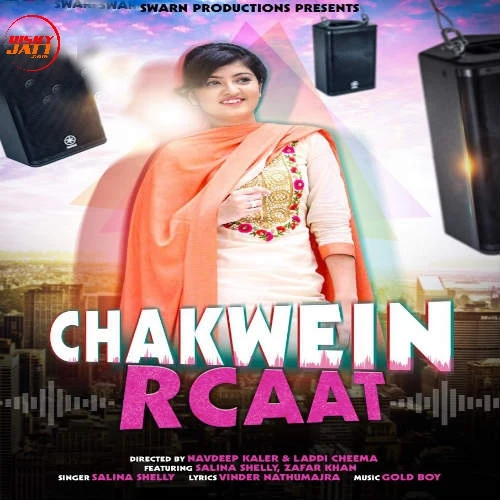 Download Chakwein Rcaat by Salina Shelly mp3 song
