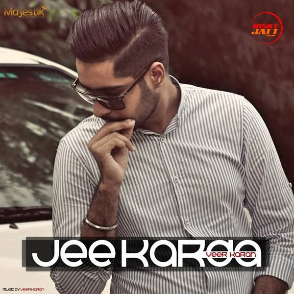 Download Jee Karda by Veer Karan top 100 mp3 song