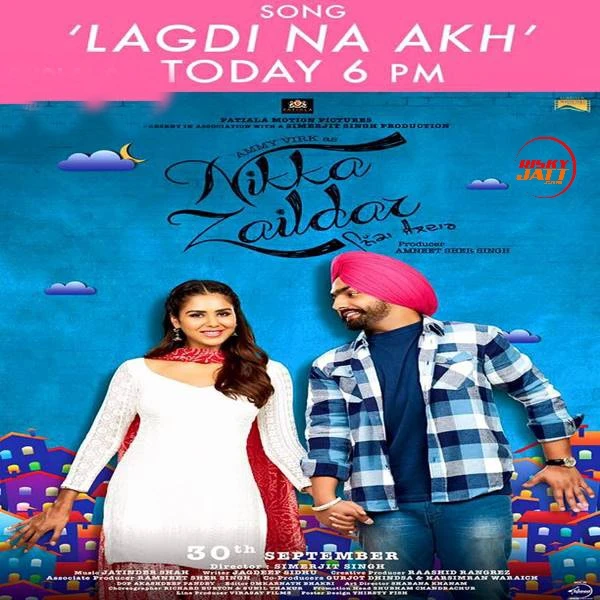 Download Lagdi Na Akh (Nikka Zaildar) by Ammy Virk top mp3 song
